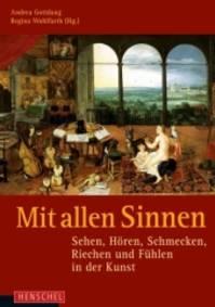 Buchcover "Mit allen Sinnen. Sehen, Hören, Schmecken, Riechen und fühlen in der Kunst"